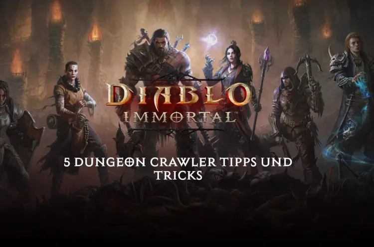 Diablo Immortal 5 Dungeon Crawler Tipps und Tricks