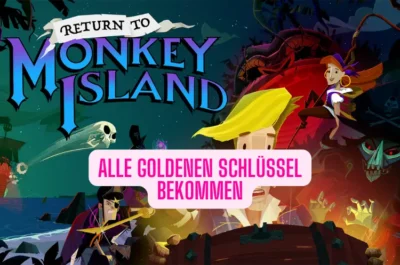 Return-to-Monkey-Island-Alle-goldenen-Schluessel-bekommen