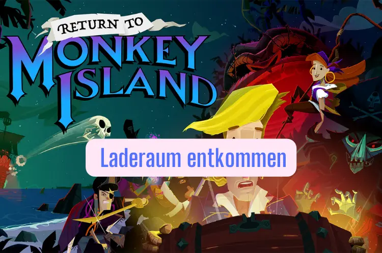Return to Monkey Island Laderaum entkommen