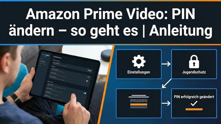 Amazon Prime Video: PIN ändern – so geht es | Anleitung