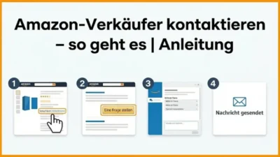 Amazon-Verkäufer kontaktieren – so geht es | Anleitung