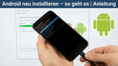 Android neu installieren – so geht es | Anleitung
