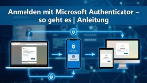 Anmelden mit Microsoft Authenticator – so geht es | Anleitung