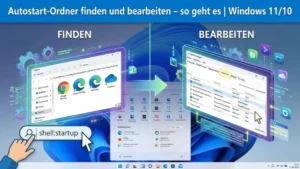 Autostart-Ordner finden und bearbeiten – so geht es | Windows 11/10