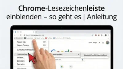 Chrome-Lesezeichenleiste einblenden – so geht es | Anleitung