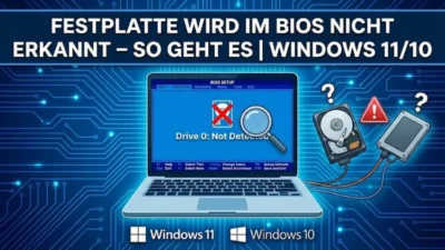 Festplatte wird im BIOS nicht erkannt – so geht es | Windows 11/10