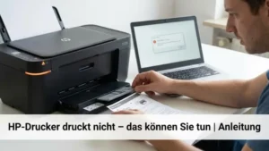 HP-Drucker druckt nicht – was tun | Anleitung