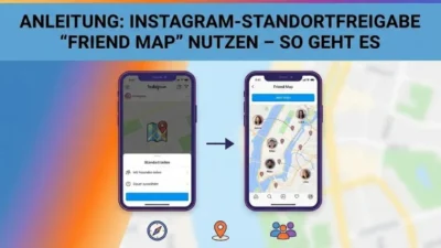 Instagram-Standortfreigabe „Friend Map“ nutzen – so geht es | Anleitung