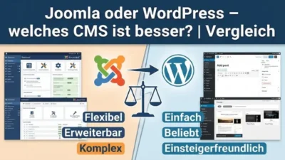 Joomla oder WordPress – welches CMS ist besser? | Vergleich