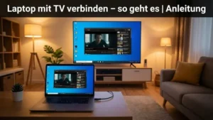 Laptop mit TV verbinden – so geht es | Anleitung
