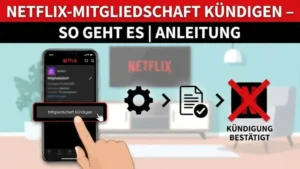 Netflix-Mitgliedschaft kündigen – so geht es | Anleitung