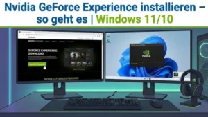 Nvidia GeForce Experience installieren – so geht es | Windows 11/10