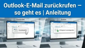 Outlook-E-Mail zurückrufen – so geht es | Anleitung