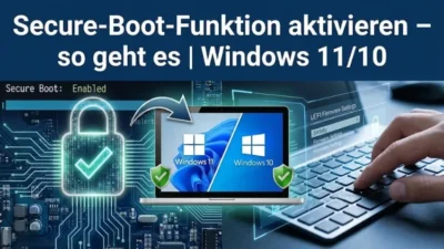 Secure-Boot-Funktion aktivieren – so geht es | Windows 11/10