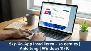 Sky-Go-App installieren – so geht es | Anleitung | Windows 11/10