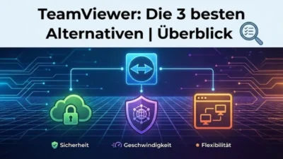 TeamViewer: Die 3 besten Alternativen | Überblick