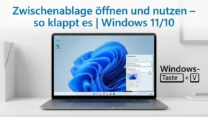 Zwischenablage öffnen und nutzen – so klappt es | Windows 11/10