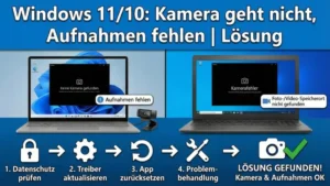 Windows 11/10: Kamera geht nicht, Aufnahmen fehlen | Lösung