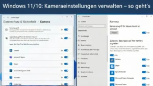 Windows 11/10: Kameraeinstellungen verwalten – so geht’s