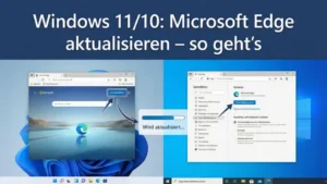 Windows 11/10: Microsoft Edge aktualisieren – so geht’s