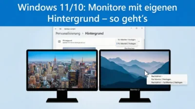 Windows 11/10: Monitore mit eigenen Hintergrund – so geht’s