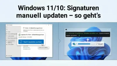 Windows 11/10: Signaturen manuell updaten – so geht’s