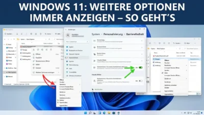 Windows 11: Weitere Optionen immer anzeigen – So geht’s