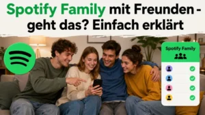 Spotify Family mit Freunden – geht das? Einfach erklärt